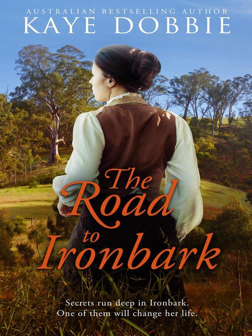 Title details for The Road to Ironbark by Kaye Dobbie - Available